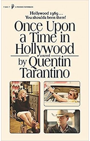 Once Upon a Time in Hollywood - The First Novel by Quentin Tarantino